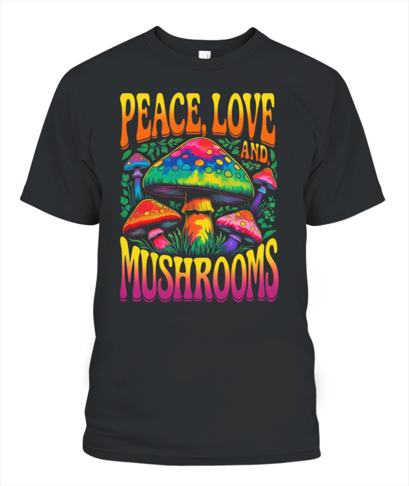 Peace Love and Mushrooms Retro Shirt – 70s Hippie Psychedelic Mushroom T-Shirt