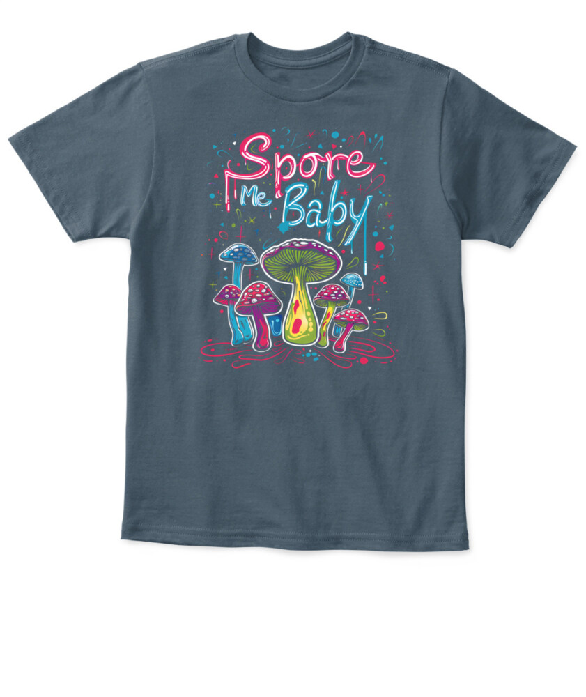 Spore Me, Baby – Psychedelic Mushroom Shirt for Fungi Lovers