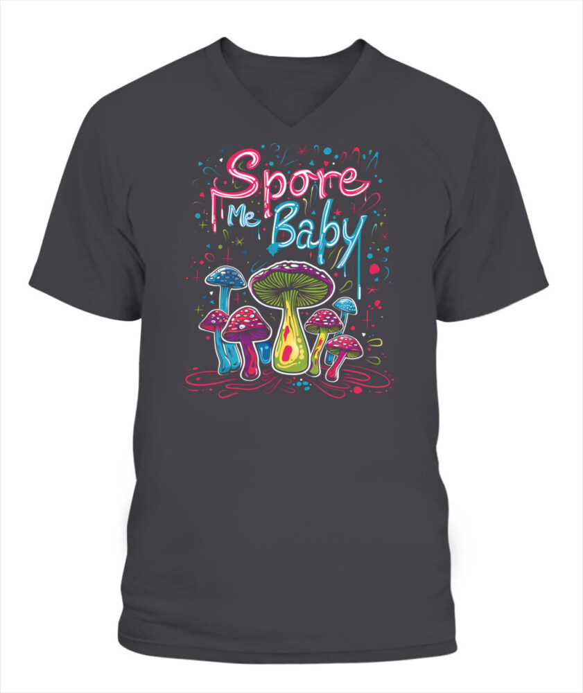 Spore Me, Baby – Psychedelic Mushroom Shirt for Fungi Lovers