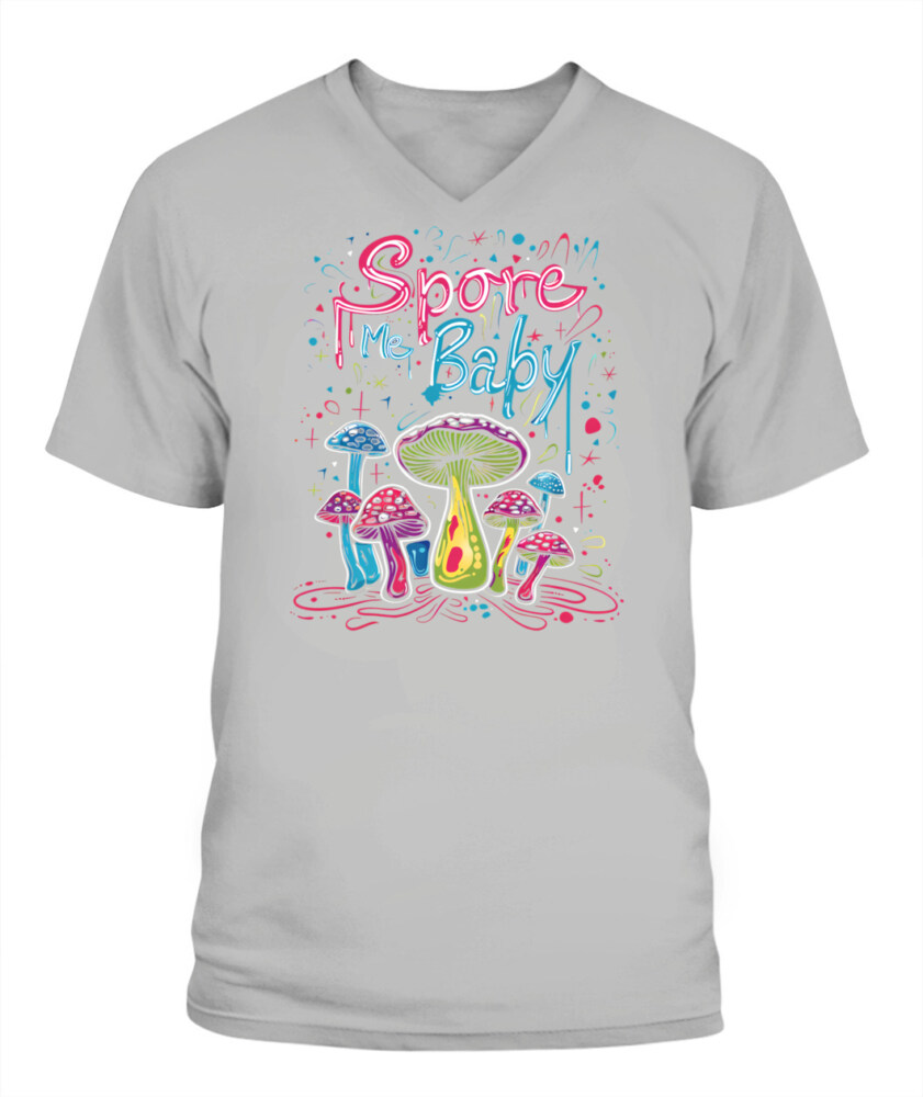 Spore Me, Baby – Psychedelic Mushroom Shirt for Fungi Lovers
