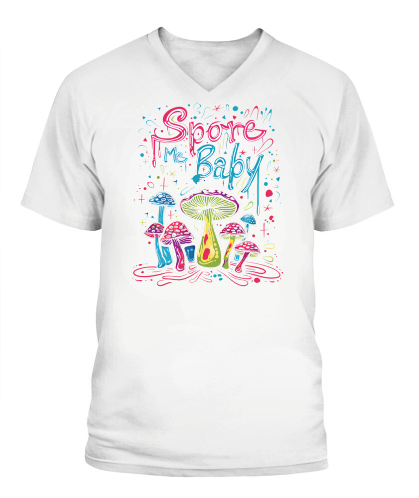 Spore Me, Baby – Psychedelic Mushroom Shirt for Fungi Lovers