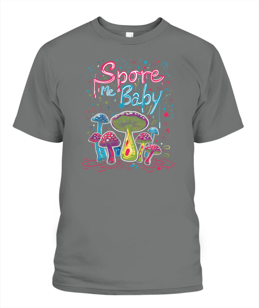 Spore Me, Baby – Psychedelic Mushroom Shirt for Fungi Lovers