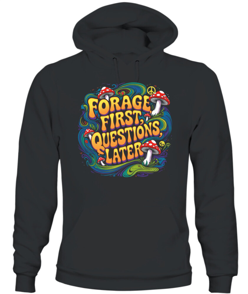 Forage First Questions Later Retro Mushroom Shirt – Hippie Aesthetic Tee for Nature Lovers