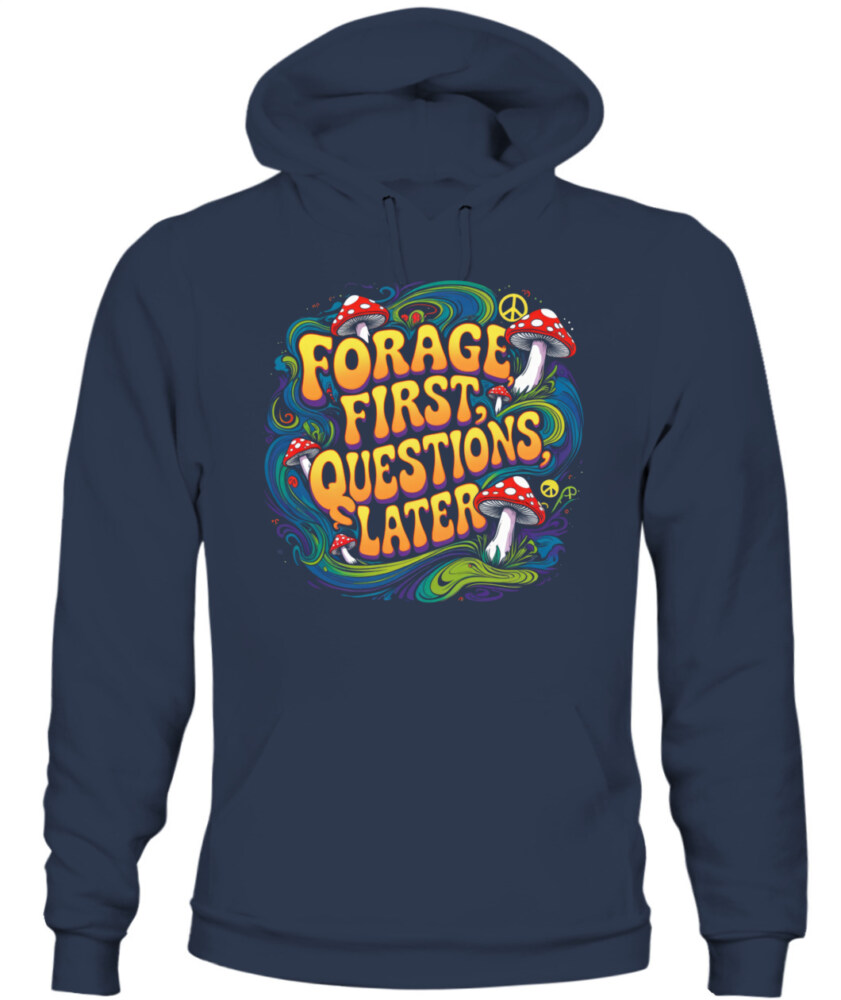 Forage First Questions Later Retro Mushroom Shirt – Hippie Aesthetic Tee for Nature Lovers