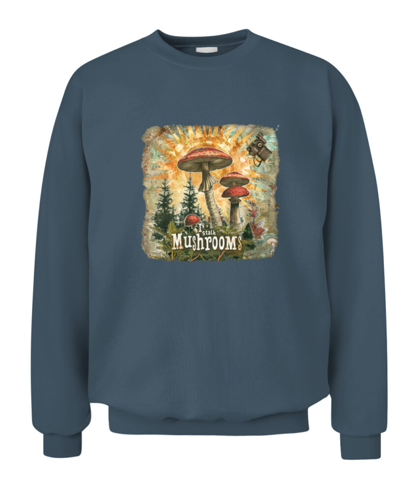 I Stalk Mushrooms - Funny Mushroom Hunting Shirt