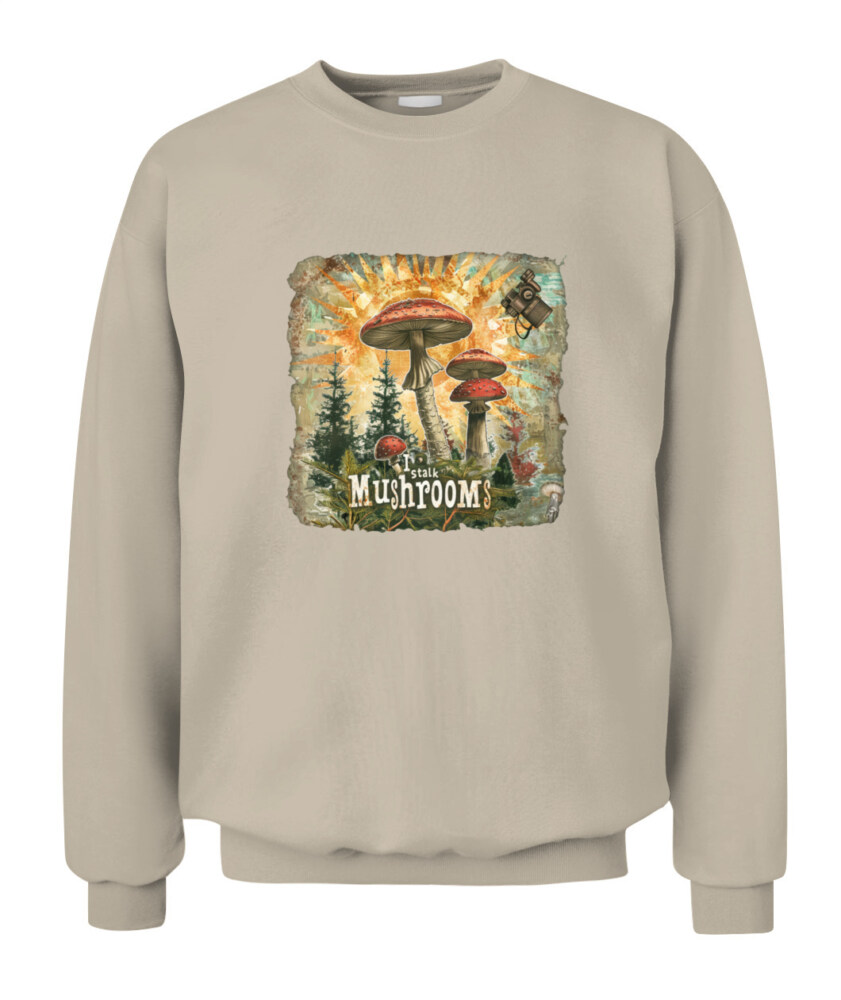 I Stalk Mushrooms - Funny Mushroom Hunting Shirt