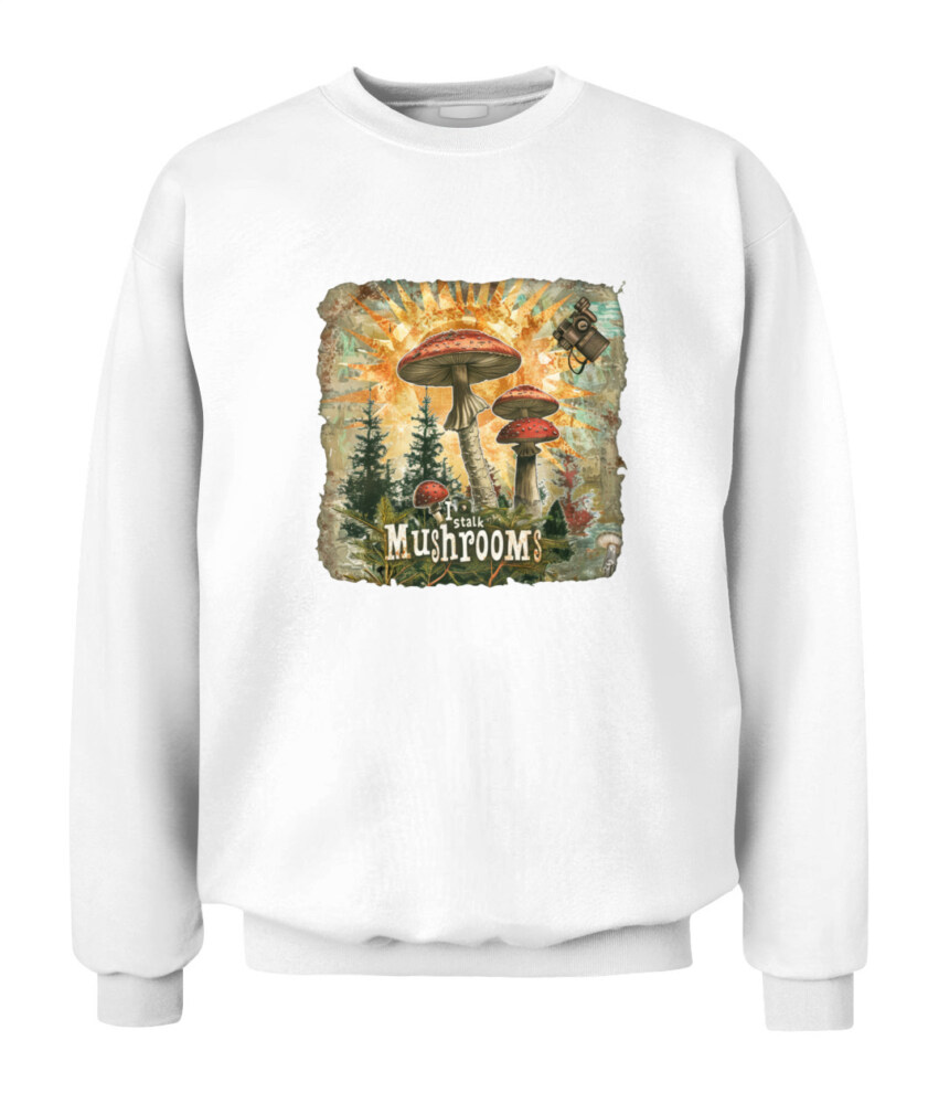 I Stalk Mushrooms - Funny Mushroom Hunting Shirt