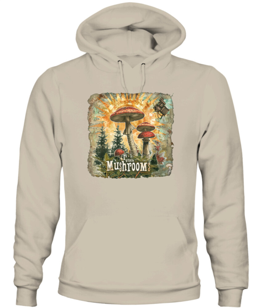 I Stalk Mushrooms - Funny Mushroom Hunting Shirt