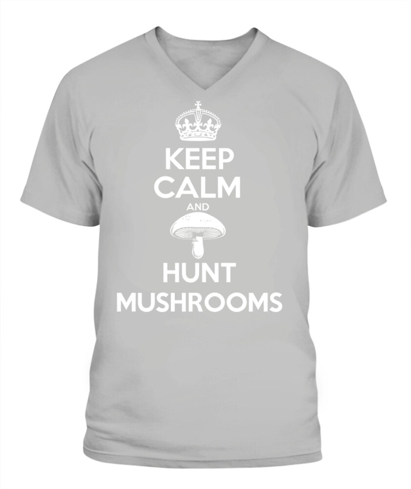 Keep Calm and Hunt Mushrooms - Funny Mushroom Hunting Shirt