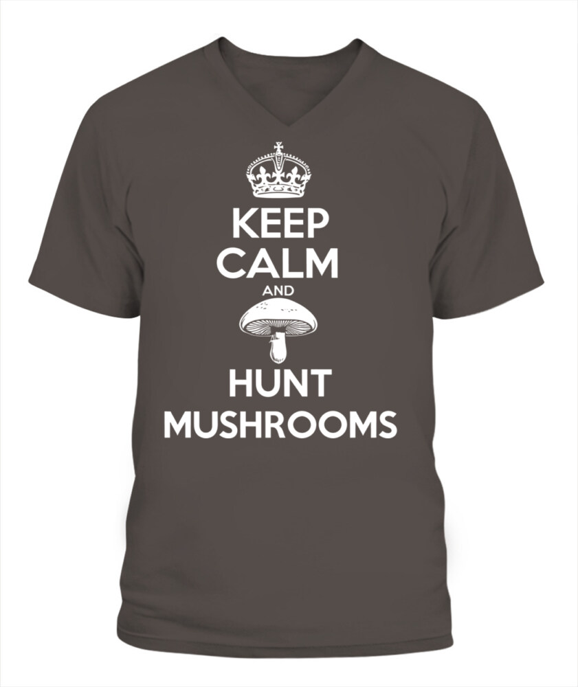 Keep Calm and Hunt Mushrooms - Funny Mushroom Hunting Shirt