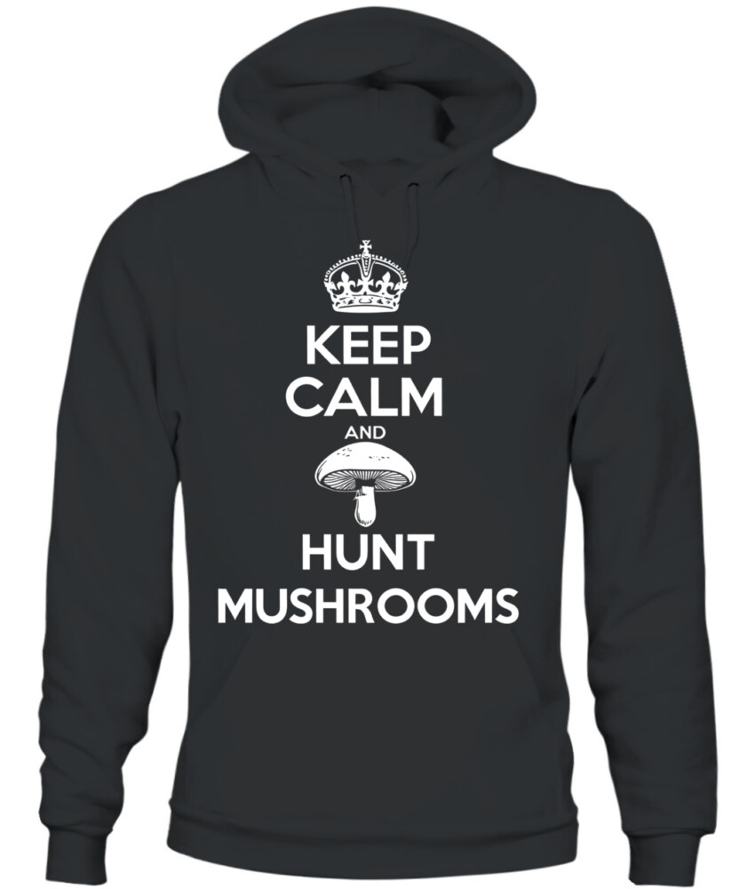 Keep Calm and Hunt Mushrooms - Funny Mushroom Hunting Shirt