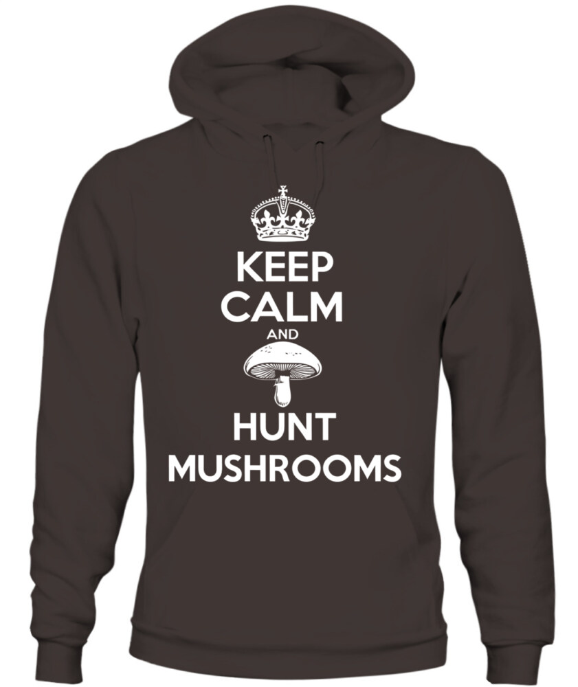 Keep Calm and Hunt Mushrooms - Funny Mushroom Hunting Shirt