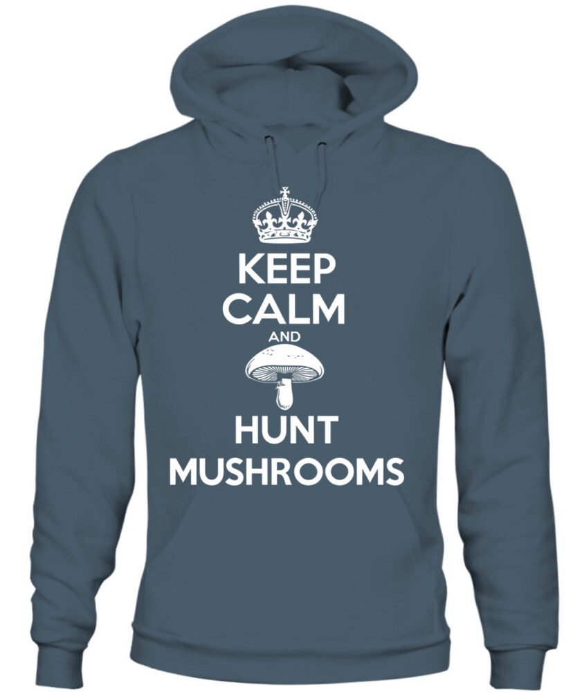 Keep Calm and Hunt Mushrooms - Funny Mushroom Hunting Shirt
