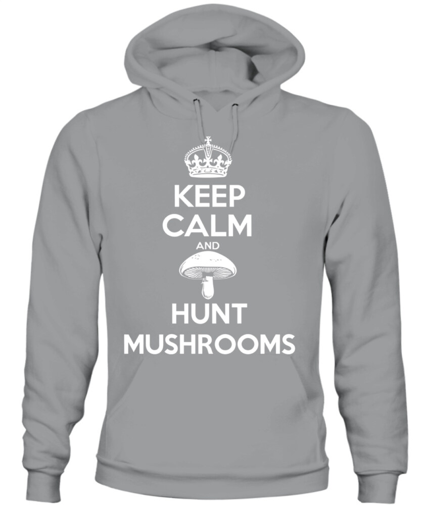 Keep Calm and Hunt Mushrooms - Funny Mushroom Hunting Shirt