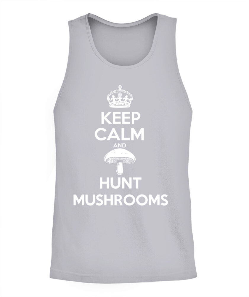 Keep Calm and Hunt Mushrooms - Funny Mushroom Hunting Shirt
