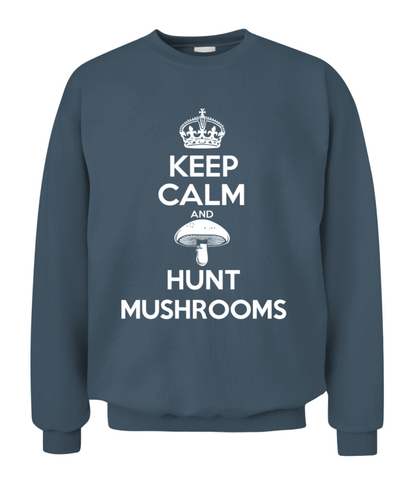 Keep Calm and Hunt Mushrooms - Funny Mushroom Hunting Shirt