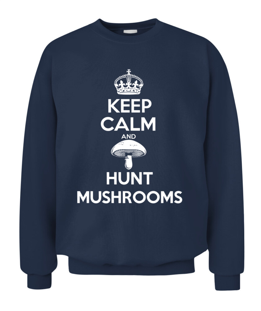 Keep Calm and Hunt Mushrooms - Funny Mushroom Hunting Shirt