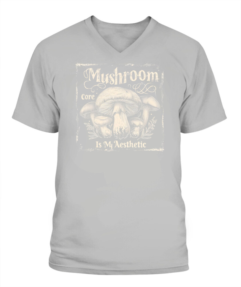 Mushroom Core Is My Aesthetic - Funny Mushroom Hunting Shirt