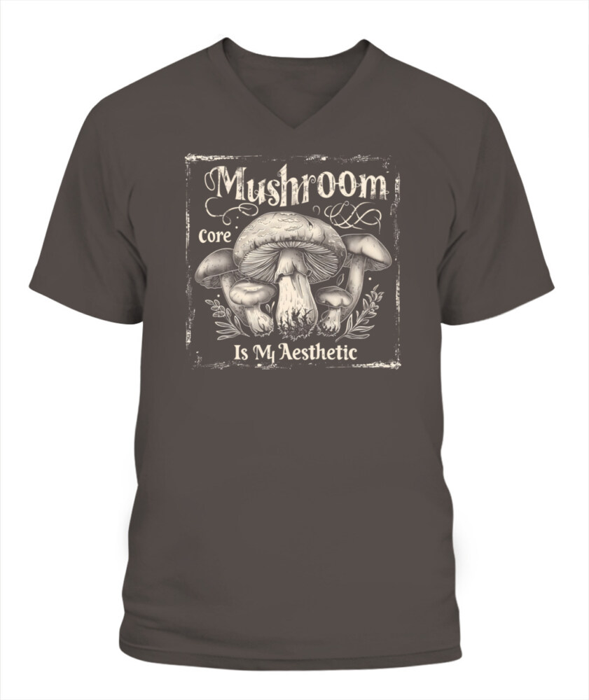 Mushroom Core Is My Aesthetic - Funny Mushroom Hunting Shirt