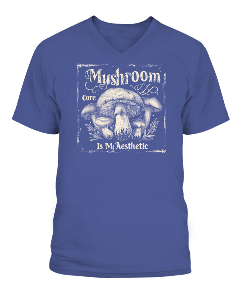 Mushroom Core Is My Aesthetic - Funny Mushroom Hunting Shirt