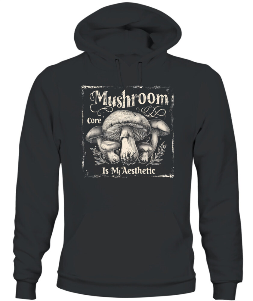 Mushroom Core Is My Aesthetic - Funny Mushroom Hunting Shirt