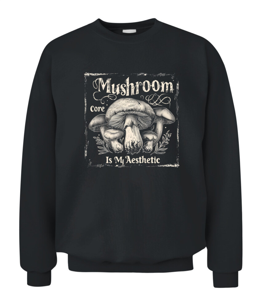 Mushroom Core Is My Aesthetic - Funny Mushroom Hunting Shirt