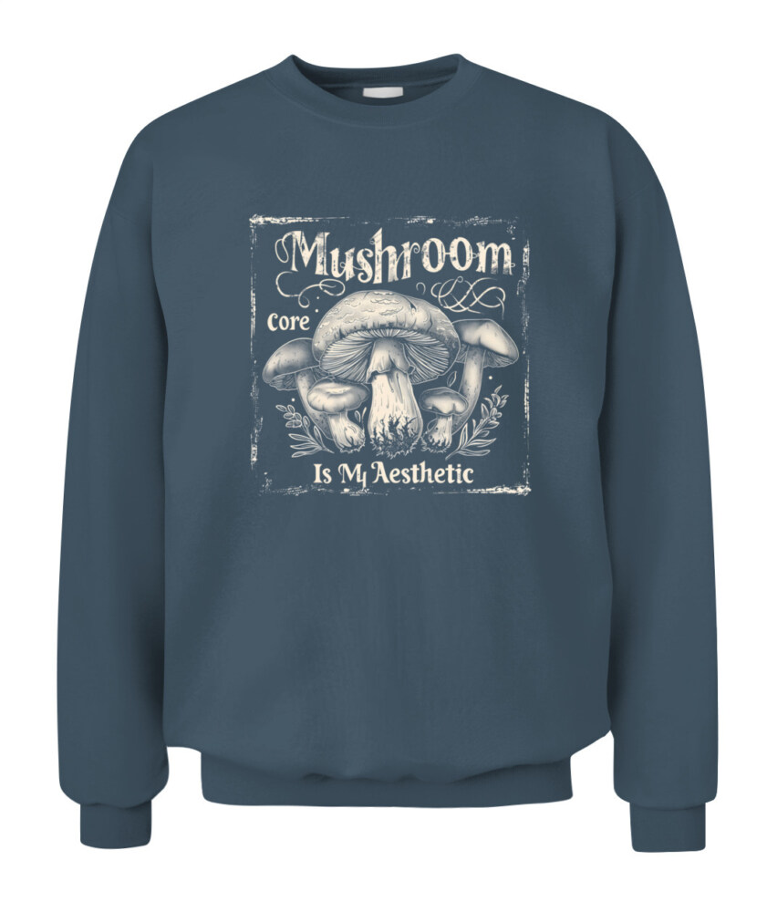 Mushroom Core Is My Aesthetic - Funny Mushroom Hunting Shirt