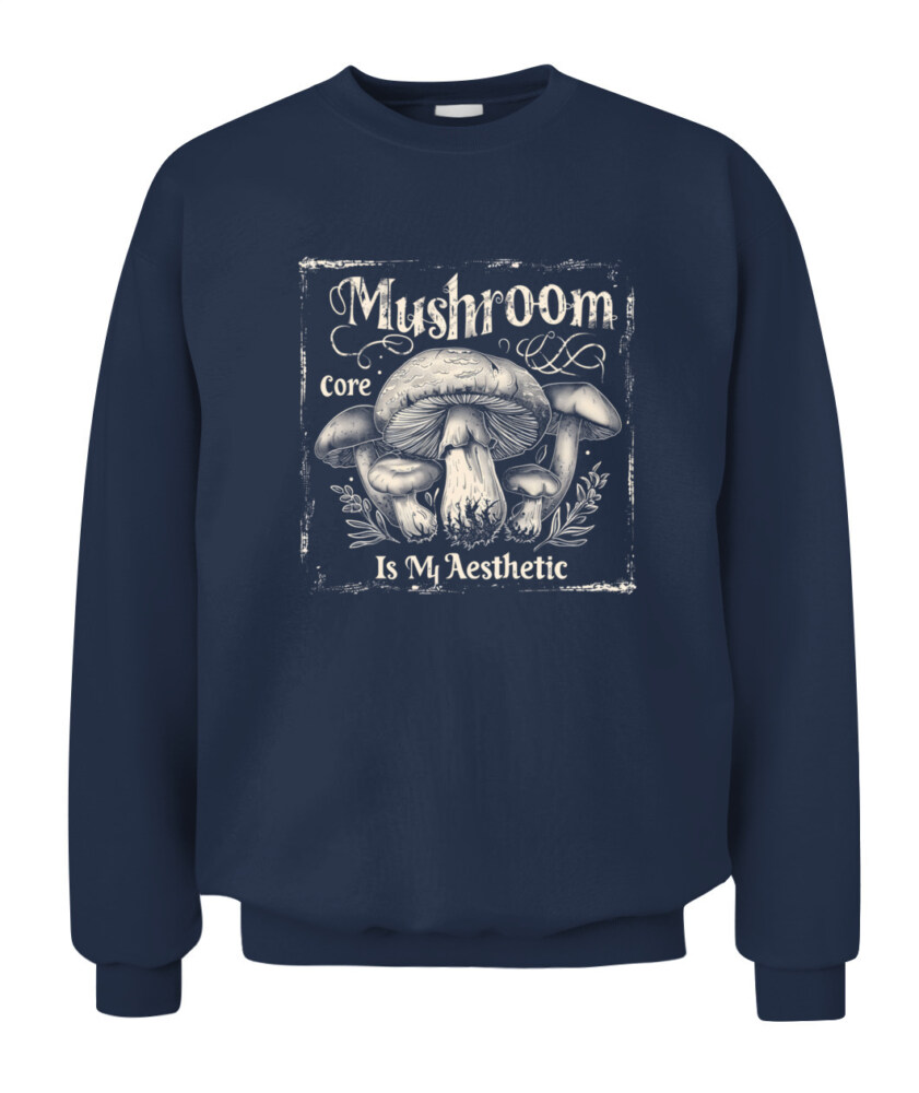 Mushroom Core Is My Aesthetic - Funny Mushroom Hunting Shirt