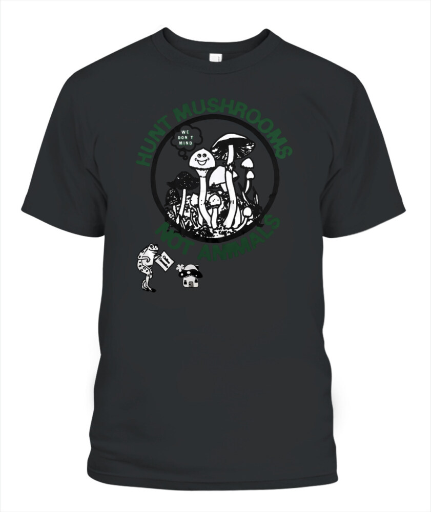 Keep Calm and Hunt Mushrooms shirt