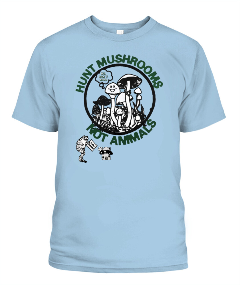 Keep Calm and Hunt Mushrooms shirt