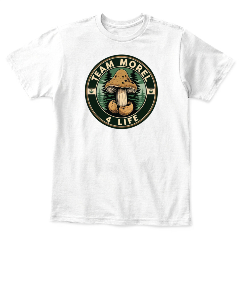 Team Morel 4 Life - Funny Mushroom Hunting Shirt