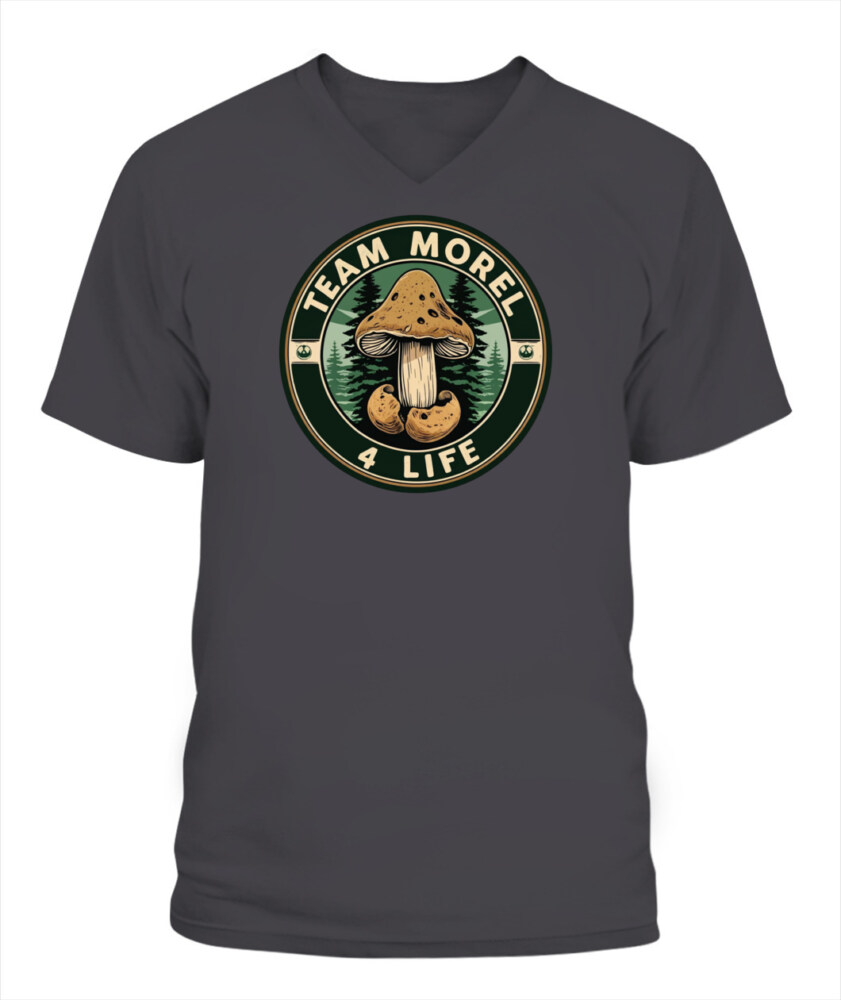 Team Morel 4 Life - Funny Mushroom Hunting Shirt
