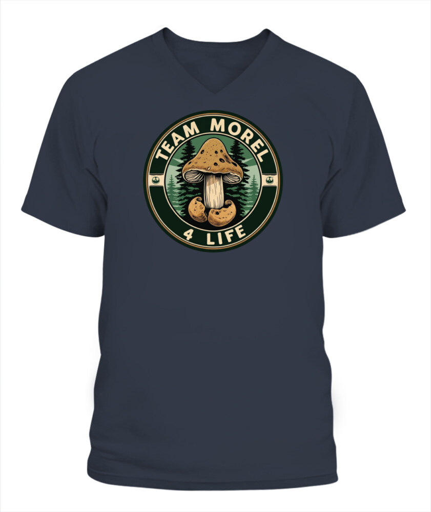 Team Morel 4 Life - Funny Mushroom Hunting Shirt