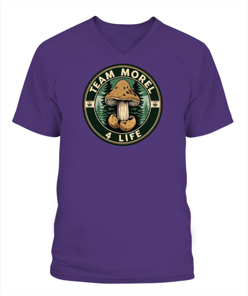 Team Morel 4 Life - Funny Mushroom Hunting Shirt