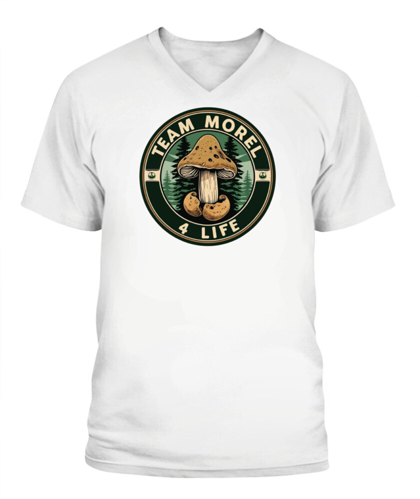 Team Morel 4 Life - Funny Mushroom Hunting Shirt