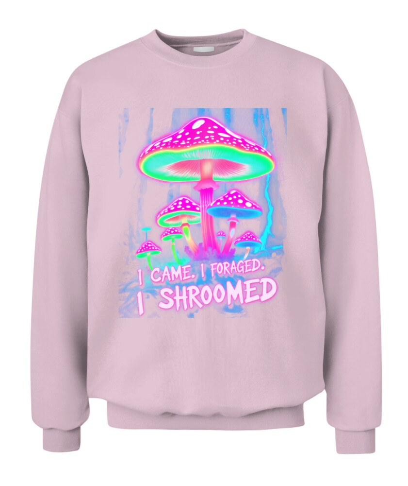 I Came. I Foraged. I Shroomed. - Funny Mushroom Hunting Shirt