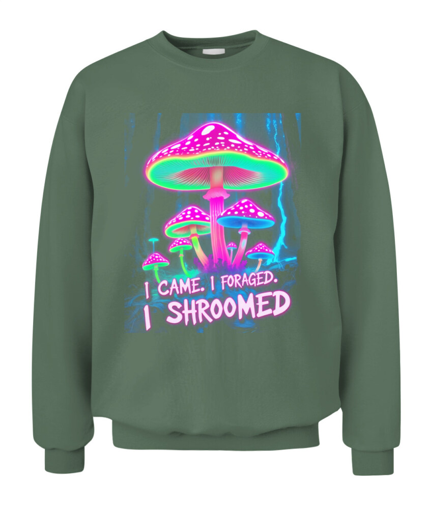I Came. I Foraged. I Shroomed. - Funny Mushroom Hunting Shirt