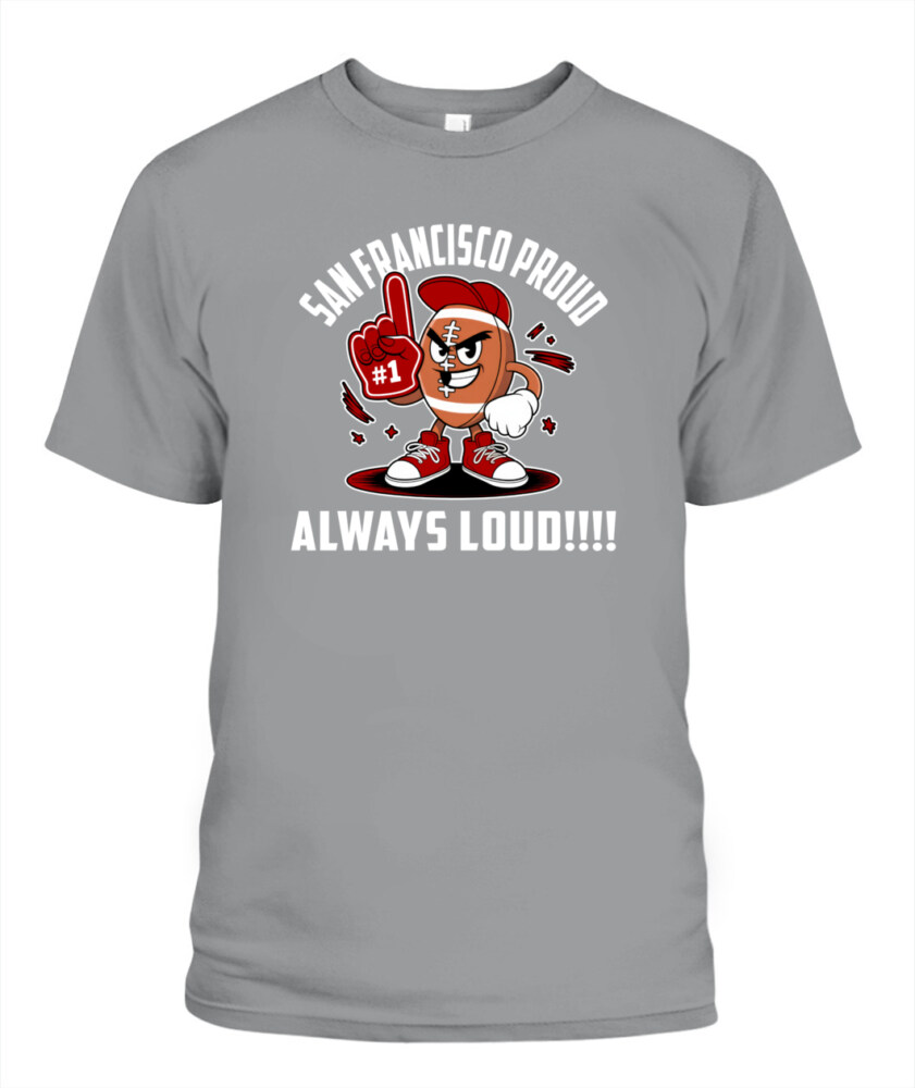 Weprintee San Francisco Proud 2D Classic Unisex T-Shirt NEW147321