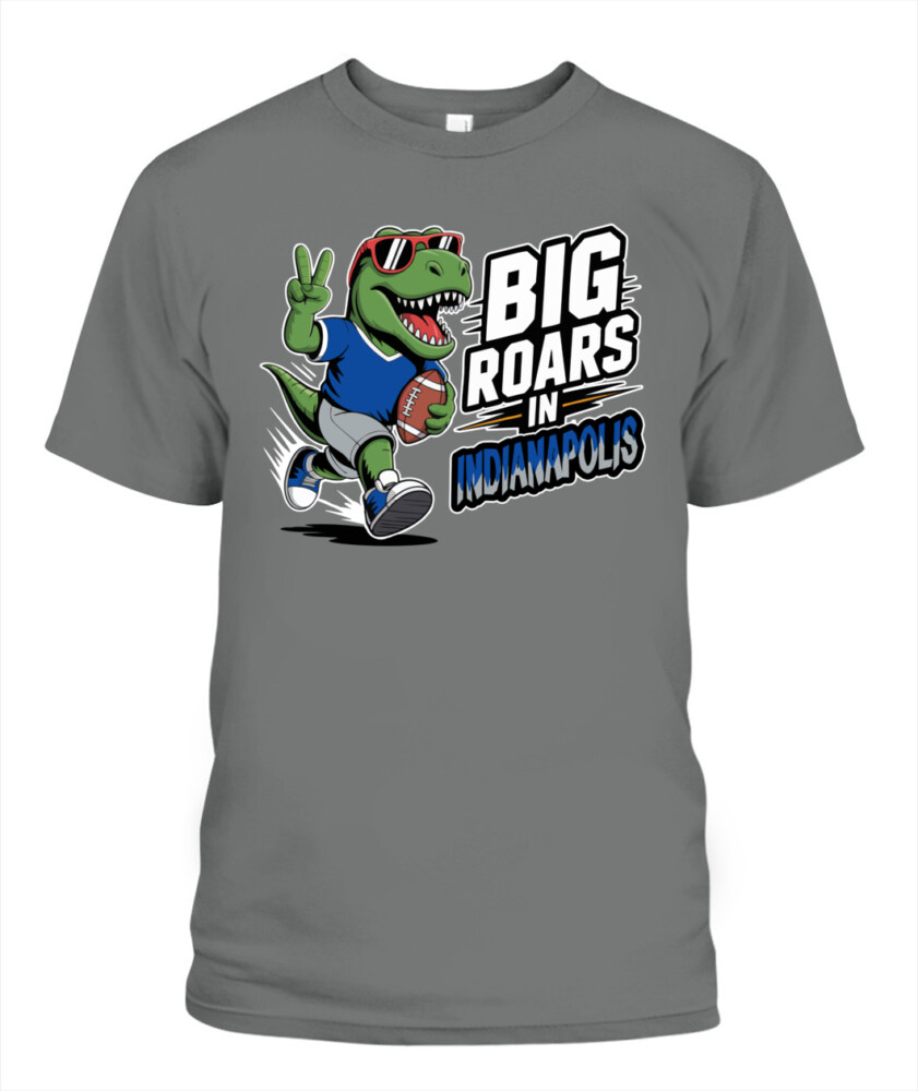 Weprintee Big Roars In Indianapolis 2D Classic Unisex T-Shirt NEW147503