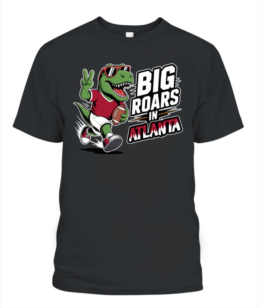 Weprintee Big Roars In Atlanta 2D Classic Unisex T-Shirt NEW147529