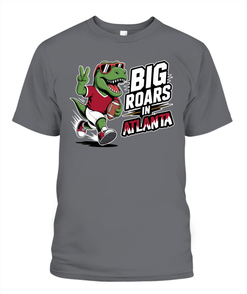 Weprintee Big Roars In Atlanta 2D Classic Unisex T-Shirt NEW147529