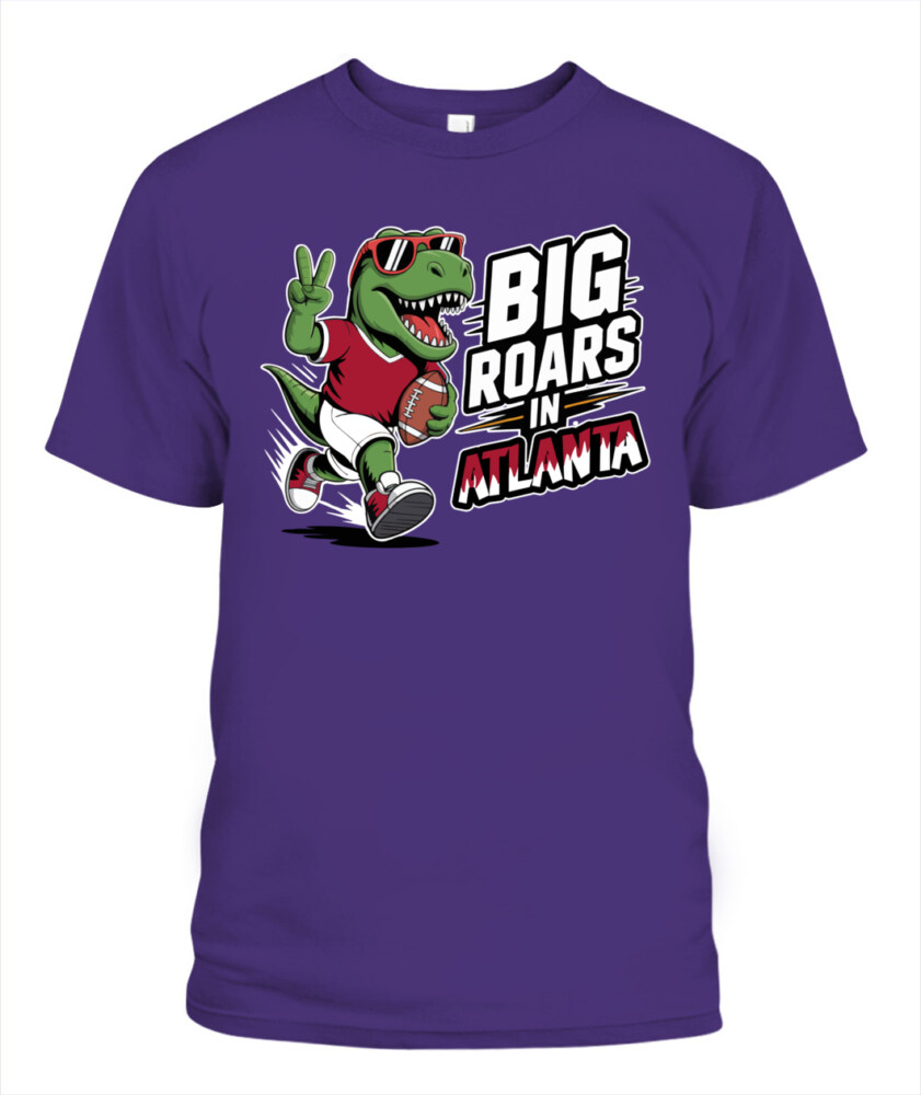 Weprintee Big Roars In Atlanta 2D Classic Unisex T-Shirt NEW147529