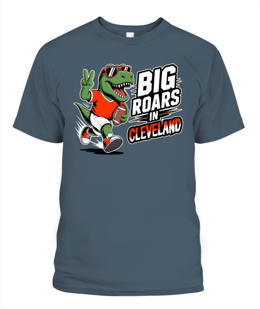 Weprintee Big Roars In Cleveland 2D Classic Unisex T-Shirt NEW147504