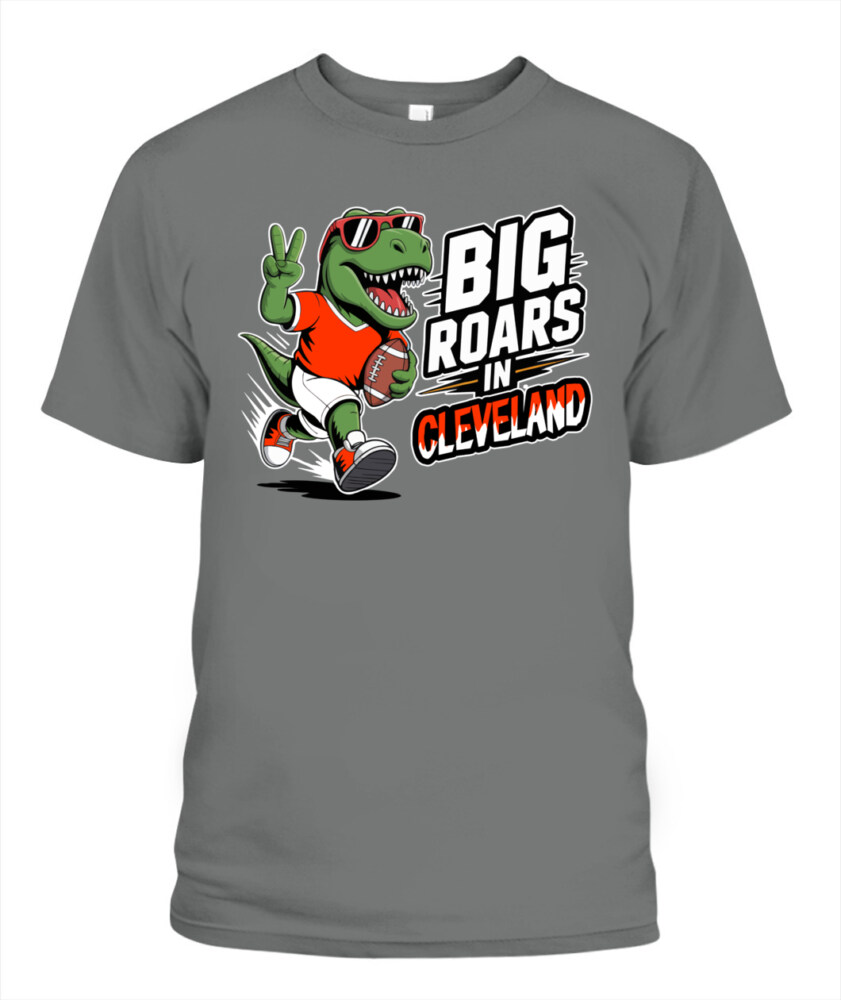 Weprintee Big Roars In Cleveland 2D Classic Unisex T-Shirt NEW147504