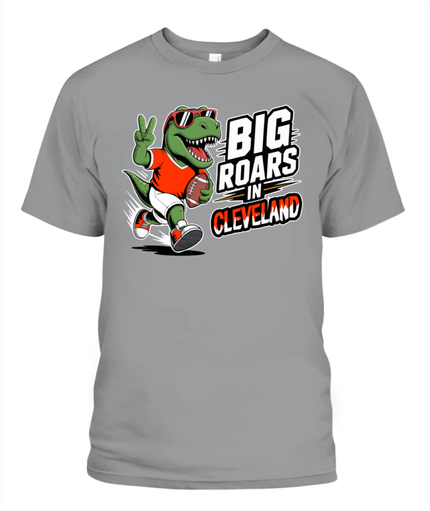 Weprintee Big Roars In Cleveland 2D Classic Unisex T-Shirt NEW147504