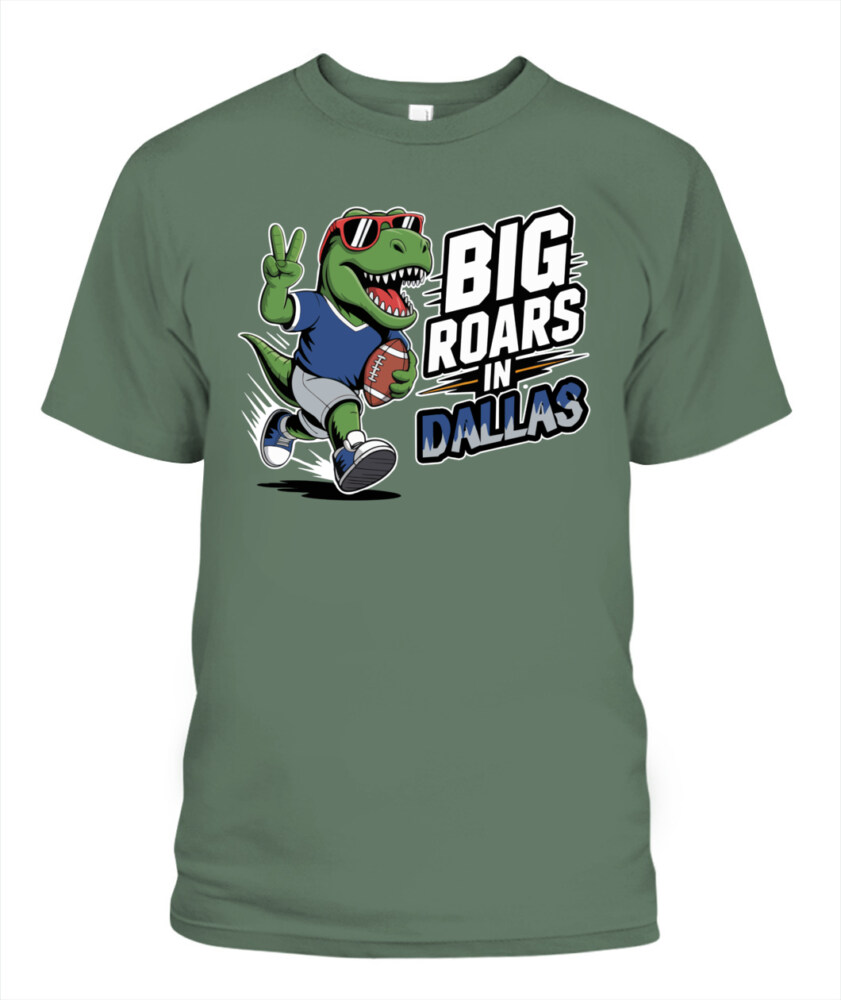 Weprintee Big Roars In Dallas 2D Classic Unisex T-Shirt NEW147501 