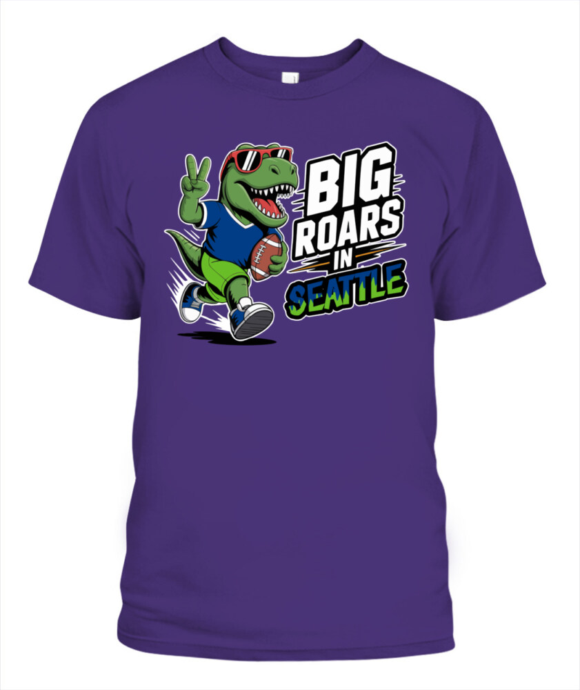 Weprintee Big Roars In Seattle 2D Classic Unisex T-Shirt NEW147530