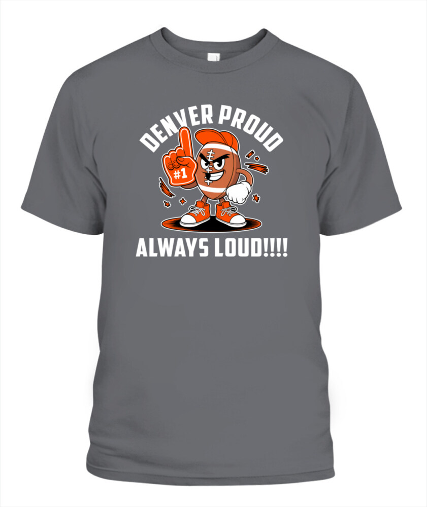 Weprintee Denver Proud 2D Classic Unisex T-Shirt NEW147307