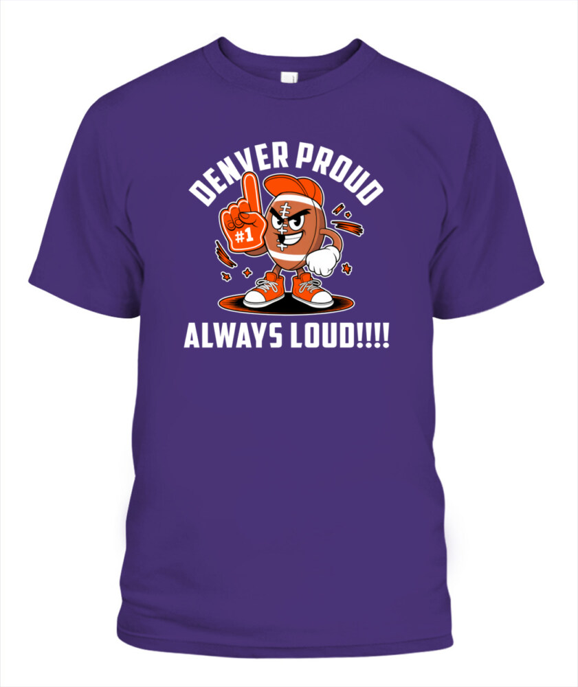 Weprintee Denver Proud 2D Classic Unisex T-Shirt NEW147307