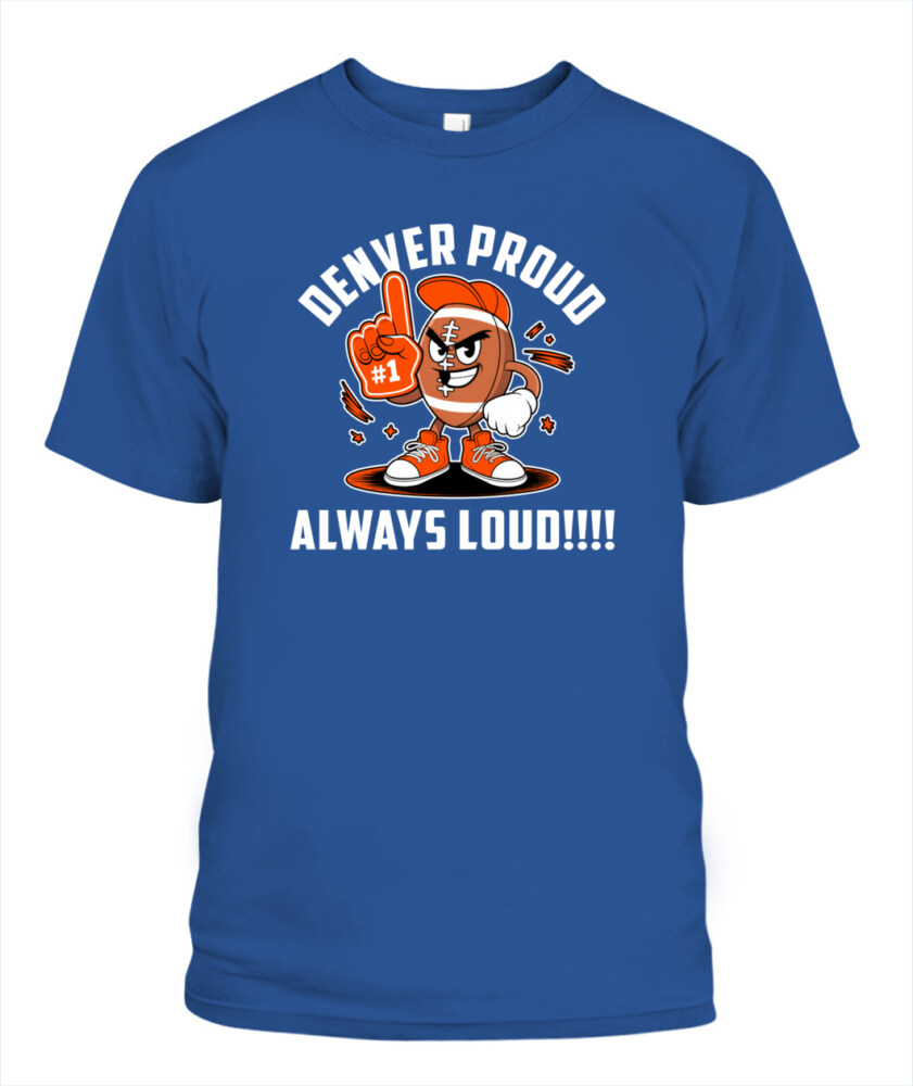 Weprintee Denver Proud 2D Classic Unisex T-Shirt NEW147307